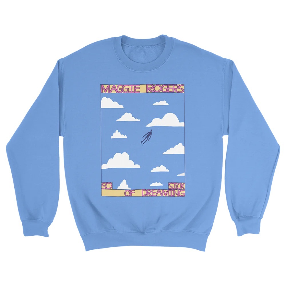 Maggie Rogers So Sick of Dreaming Sweatshirt